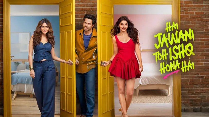 Hai Jawani Toh Ishq Hona Hai Movie: 7 दिनों में ₹36 करोड़, वरुण धवन की फिल्म को चाहिए मजबूत ट्रेंड